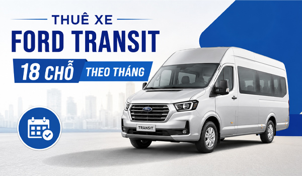 Giá cho thuê xe Ford Transit 18 chỗ theo tháng là bao nhiêu?