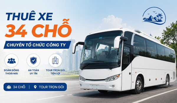 Báo giá thuê xe 34 chỗ chuyên tổ chức công ty tour trọn gói