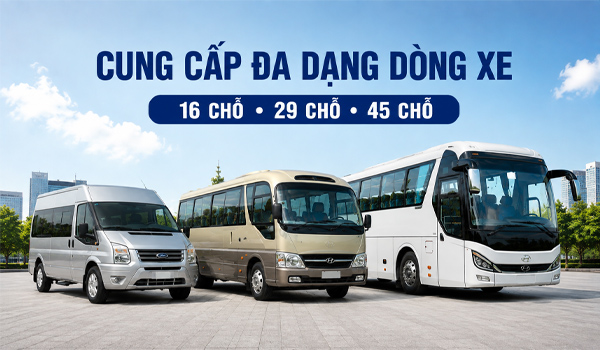 Cung cấp đa dạng dòng xe từ 16 chỗ,... đến 45 chỗ