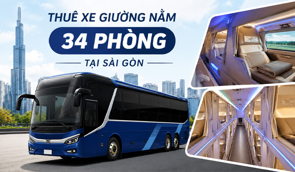 Giá cho thuê xe giường nằm 34 phòng tại Sài Gòn