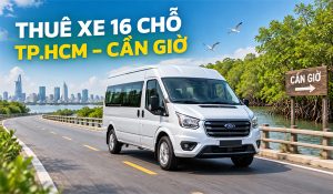 Thuê xe 16 chỗ TPHCM đi Cần Giờ giá bao nhiêu?